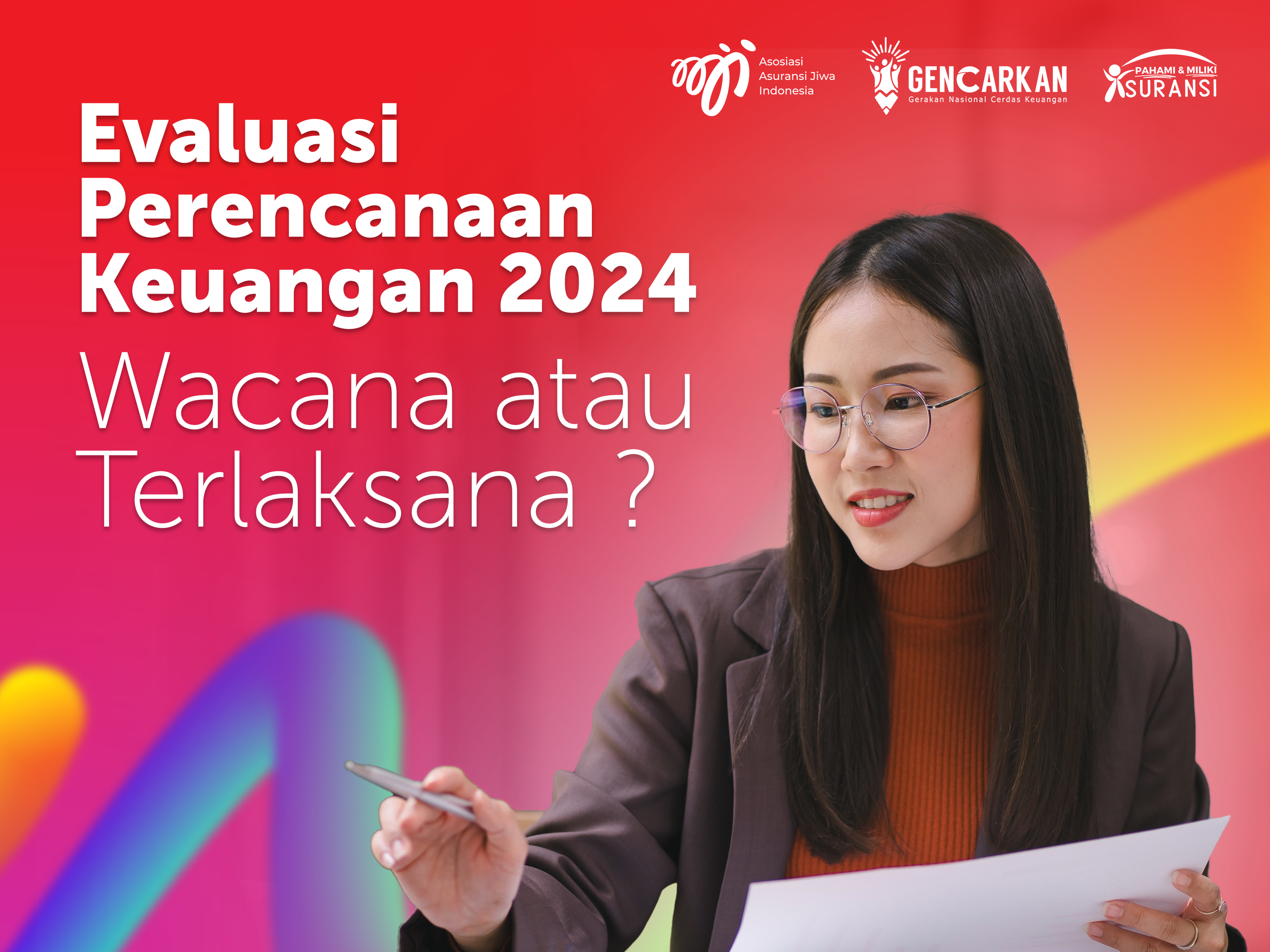 Evaluasi Perencanaan Keuangan 2024 - Wacana atau Terlaksana 